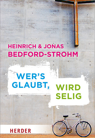 Cover des Buches Heinrich Bedford-Strohm: Wer's glaubt wird selig