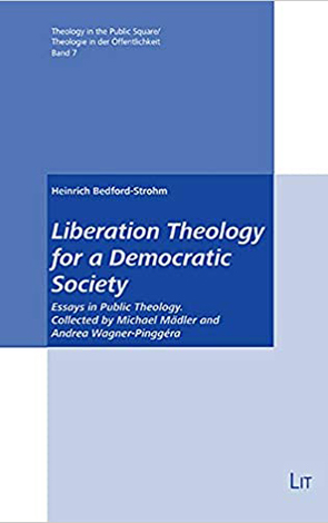 Heinrich Bedford-Strohm: Liberation Theology for a Democratic Society Cover des Buches Heinrich Bedford-Strohm: Liberation Theology for a Democratic Society
