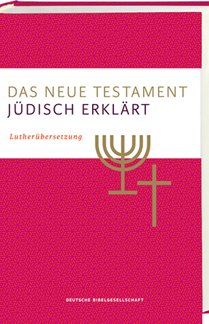 Cover des Buches Deutsche Bibelgesellschaft: Das Neue Testament - jüdisch erklärt