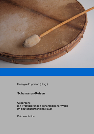 Cover des Buches Haringke Fugmann (Hg.): Schamanen-Reisen