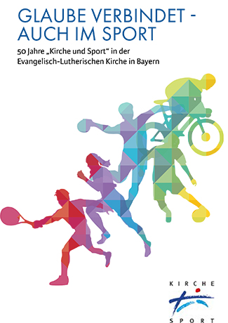 Cover des Buches Evangelisch-Lutherische Kirche in Bayern: Glaube verbindet - auch im Sport