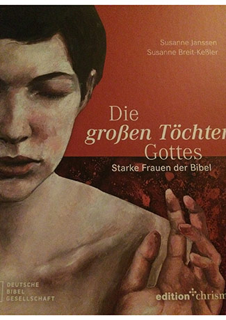 Cover des Buches Susanne Breit-Keßler, Susanne Janssen: Die großen Töchter Gottes