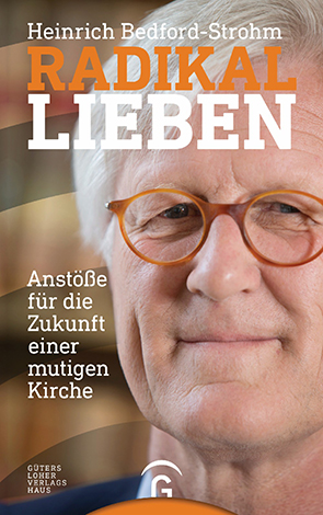 Heinrich Bedford-Strohm: Radikal lieben Cover des Buches Heinrich Bedford-Strohm: Radikal lieben